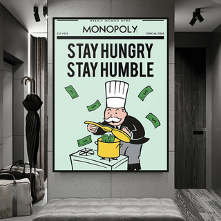 Stay Hungry Stay Humble Monopoly Canvas Wall Art-Wall Posters