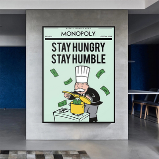 Stay Hungry Stay Humble Monopoly Canvas Wall Art-Wall Posters