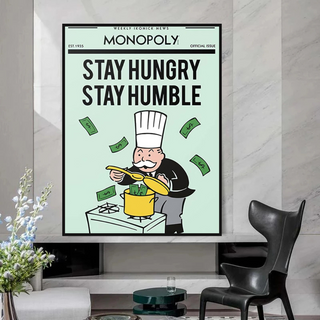 Stay Hungry Stay Humble Monopoly Canvas Wall Art-Wall Posters